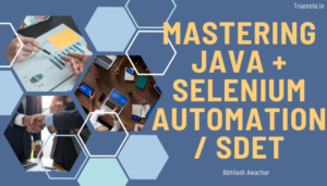 Mastering Java + Selenium Automation SDET