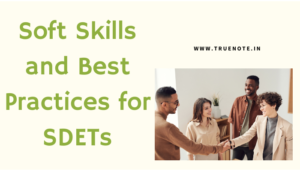 Soft Skills and Best Practices for SDETs